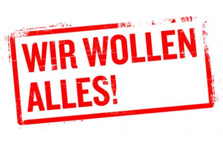 Wir wollen Alles Wir wollen Alles